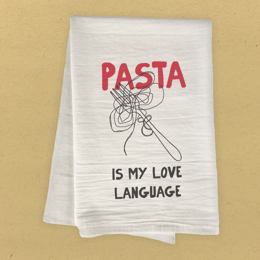 Pasta Is My Love Language Tea Towel