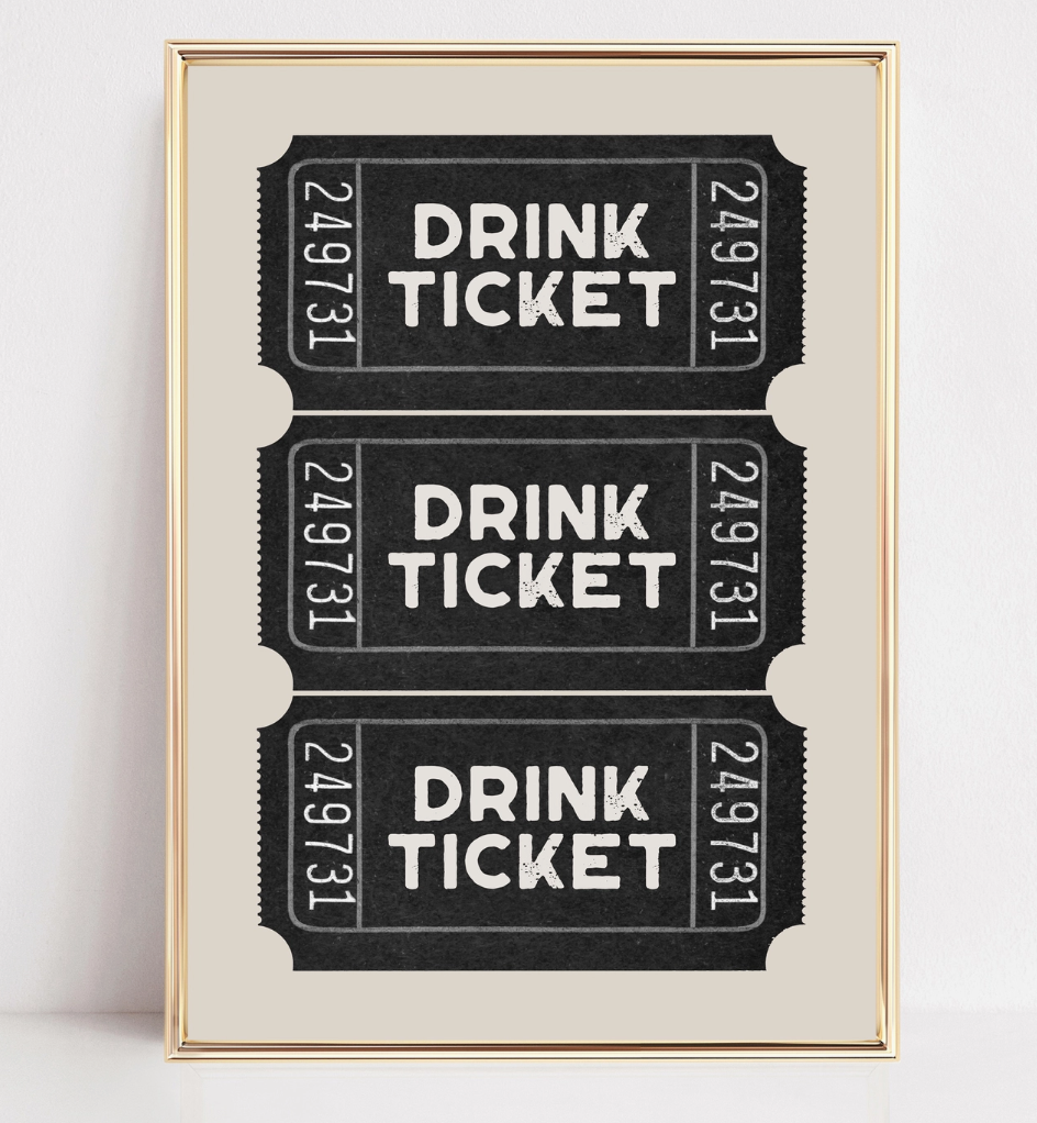 Drink Ticket Print